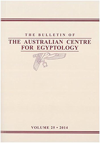 Beispielbild fr Bulletin of the Australian Centre for Egyptology Volume 25 (2014) (Bulletin of the ACE, Band 25) zum Verkauf von medimops