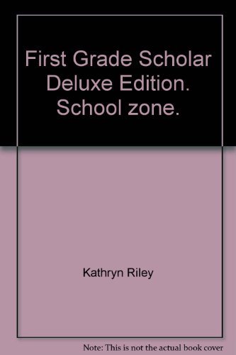 Beispielbild fr First Grade Scholar Deluxe Edition. School zone. zum Verkauf von AwesomeBooks