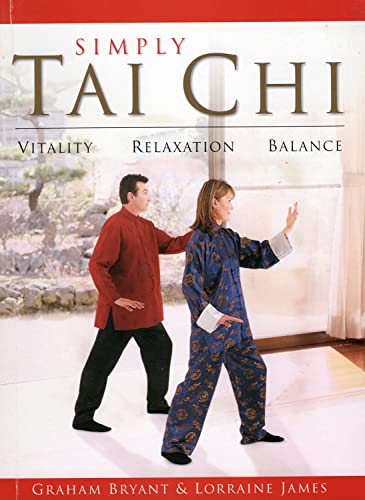 Imagen de archivo de Simply Tai Chi: Vitality, Relaxation Balance a la venta por WorldofBooks