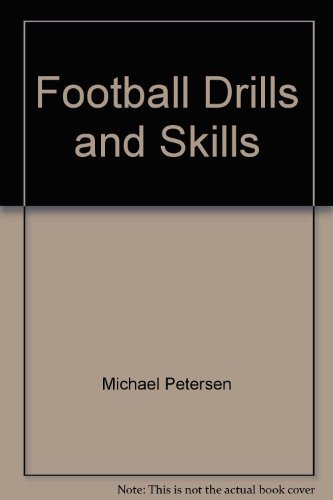 Football Drills and Skills (9781741579086) by Michael Petersen