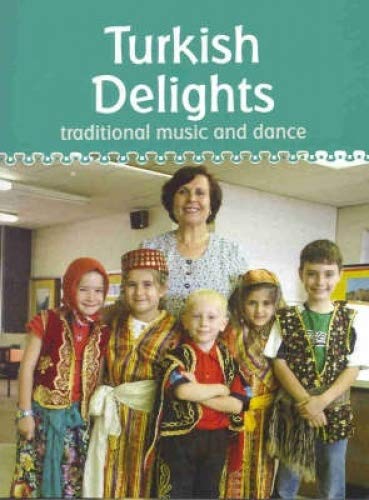 Beispielbild fr Turkish Delights: Traditional Music and Dance (Harmony Understanding) zum Verkauf von WorldofBooks