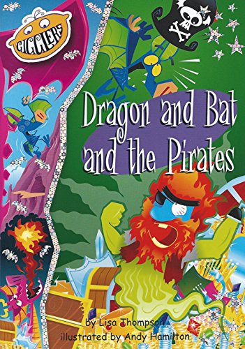 Beispielbild fr Gigglers Blue Dragon and Bat: Dragon and Bat and the Pirates zum Verkauf von AwesomeBooks