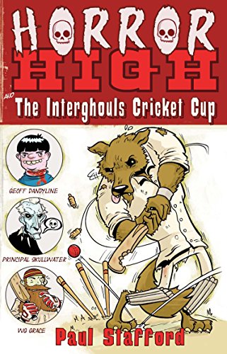 Stock image for The Interghouls Cricket Cup (Horror High) for sale by AwesomeBooks