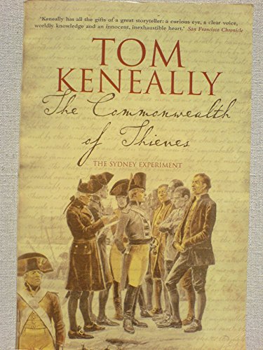 9781741661217: The Commonwealth of Thieves : The Sydney Experiment [Paperback] by Keneally, ...