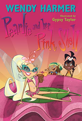 Beispielbild fr Pearlie and Her Pink Shell zum Verkauf von Powell's Bookstores Chicago, ABAA