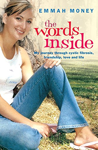 Stock image for The Words Inside: My Journey through Cystic Fibrosis, Friendship, Love and Life. for sale by BOOKHOME SYDNEY