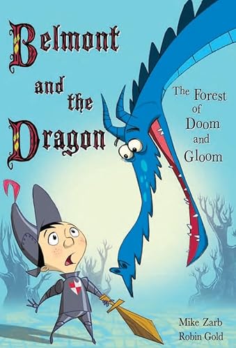 The Forest of Doom and Gloom (Belmont and the Dragon) - Mike Zarb, Robin Gold