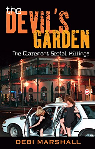Stock image for The Devil's Garden: The Claremont Serial Killings for sale by Books From California