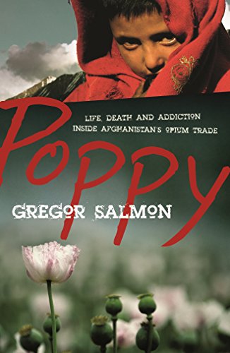 Poppy: Life, Death and Addiction Inside Afghanistan's Opium Trade