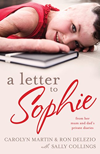 Imagen de archivo de A Letter to Sophie: From Her Mum and Dad's Private Diaries a la venta por Irish Booksellers