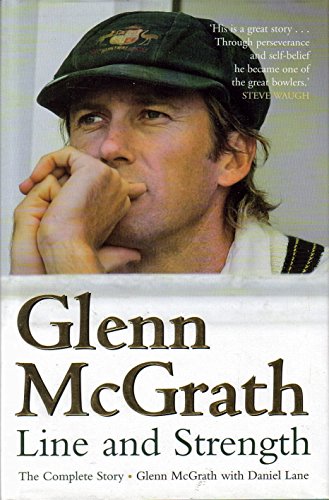 Beispielbild fr Glenn McGrath - Line and Strength: The Complete Story zum Verkauf von WorldofBooks