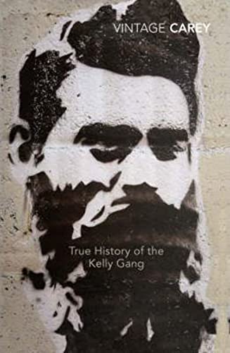 Stock image for True History of the Kelly Gang for sale by Powell's Bookstores Chicago, ABAA