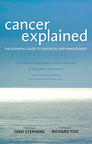 Beispielbild fr Cancer Explained: The Essential Guide to Diagnosis and Management zum Verkauf von Books From California