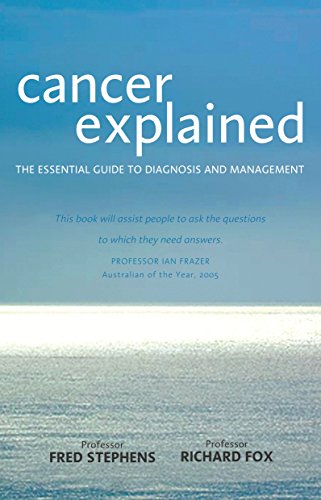 Stock image for Cancer Explained: The Essential Guide to Diagnosis and Management for sale by Books From California