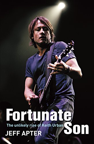 Stock image for Fortunate Son: The Unlikely Rise of Keith Urban for sale by SecondSale