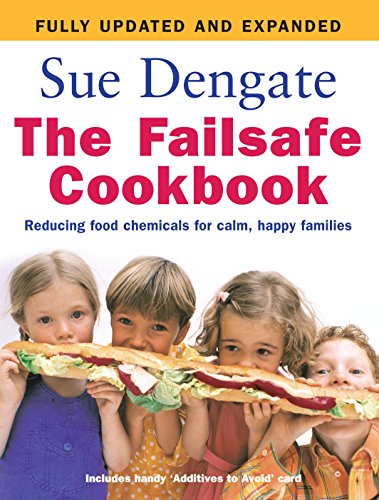 Imagen de archivo de The Failsafe Cookbook: Reducing Food Chemicals for Calm, Happy Families a la venta por Once Upon A Time Books