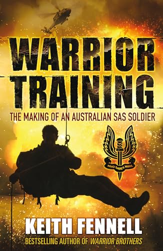 Stock image for Warrior Training: The Making of an Australian SAS Soldier for sale by Caryota Book Exchange