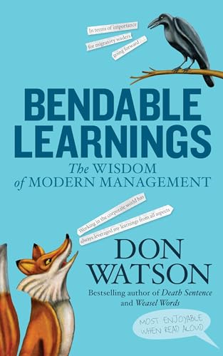 Bendable Learnings: The Wisdom Of Modern Management