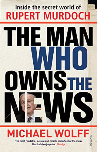 9781741669121: The Man Who Owns The News