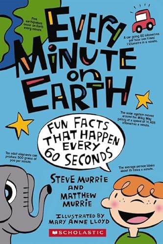 9781741691382: Every Minute on Earth: Fun Facts That Happen Every 60 Seconds