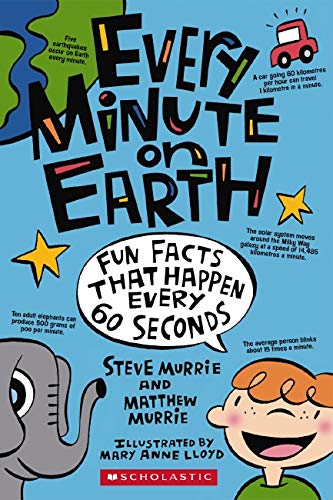 9781741691382: Every Minute on Earth: Fun Facts That Happen Every 60 Seconds