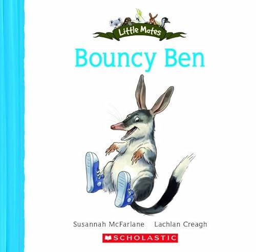 Stock image for Bouncy Ben (Little Mates) for sale by WorldofBooks
