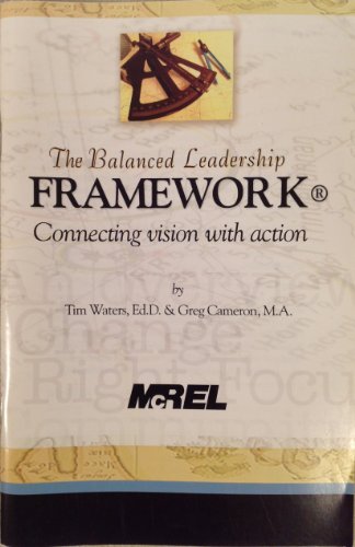 Imagen de archivo de The Balanced Leadership Framework: Connecting Vision of Action a la venta por -OnTimeBooks-