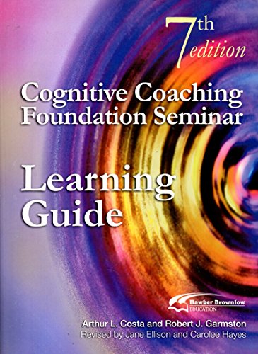 Imagen de archivo de Cognitive Coaching Foundation Seminar: The Learning Guide a la venta por -OnTimeBooks-