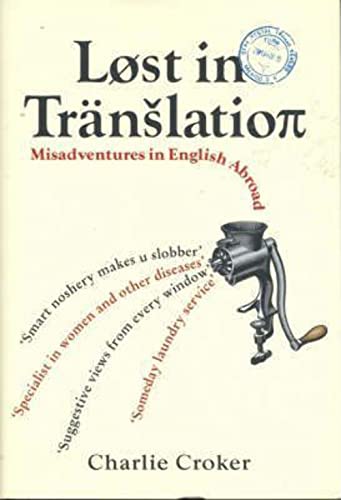 Stock image for Lost in Translation: Misadventures in English Abroad for sale by Reuseabook