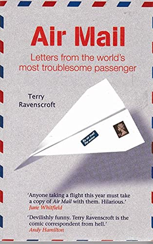 Imagen de archivo de Air Mail - Letters from the World's Most Troublesome Passenger a la venta por AwesomeBooks