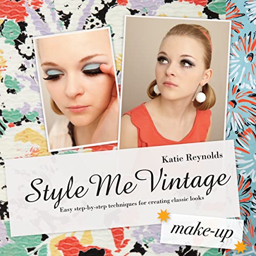 Beispielbild fr Style Me Vintage: Make Up: Easy step-by-step techniques for creating classic looks zum Verkauf von WorldofBooks