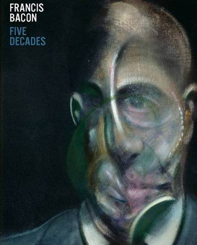 Imagen de archivo de Francis Bacon: Five Decades a la venta por Lectioz Books