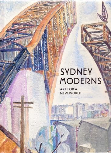 9781741740974: Sydney Moderns: Art for a New World