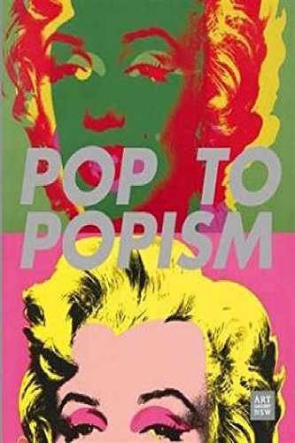 Stock image for Pop to Popism for sale by The Little Shop of Books