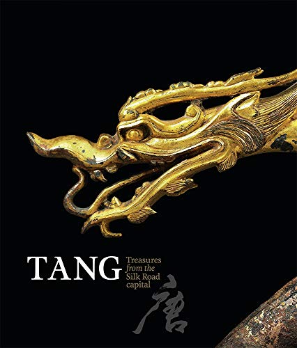 Stock image for Tang: Treasures from the Silk Road capital for sale by WorldofBooks