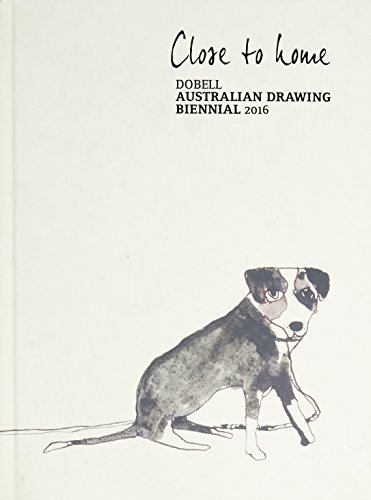 9781741741261: Close to Home: Dobell Australian Drawing Biennial 2016