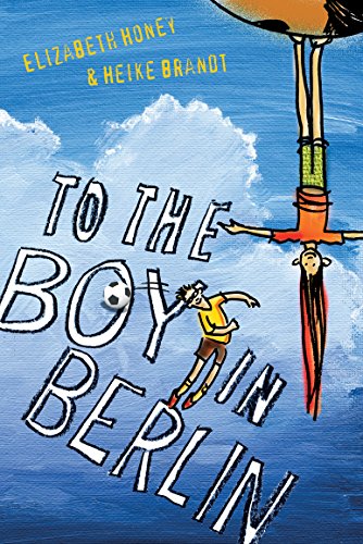 Stock image for To the Boy in Berlin for sale by ThriftBooks-Dallas