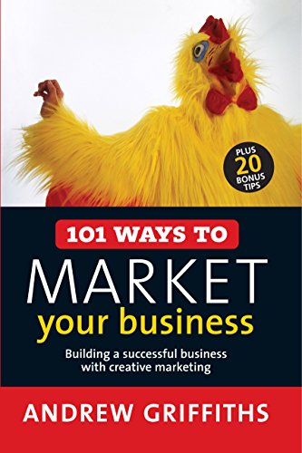 Stock image for 101 Ways to Market Your Business for sale by WorldofBooks