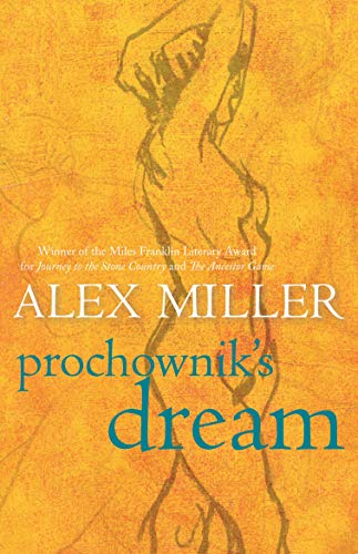 Prochownik's Dream (9781741750133) by Alex Miller