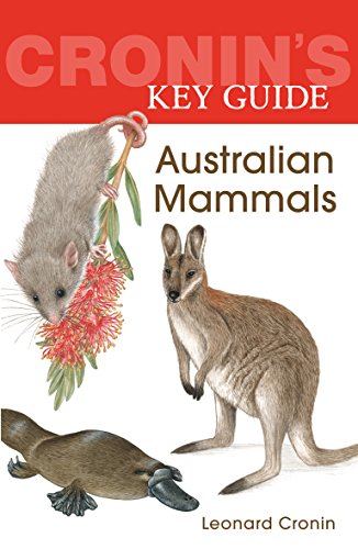 Beispielbild fr Cronin's Key Guide to Australian Mammals zum Verkauf von WorldofBooks