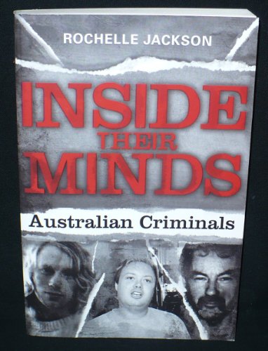 9781741751185: Inside Their Minds: Australian Criminals