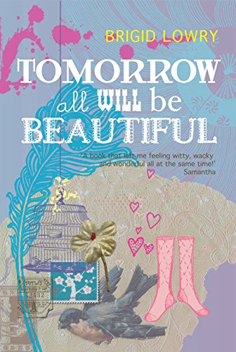 Beispielbild fr Tomorrow all will be beautiful [Paperback] Lowry, Brigid zum Verkauf von Hay-on-Wye Booksellers