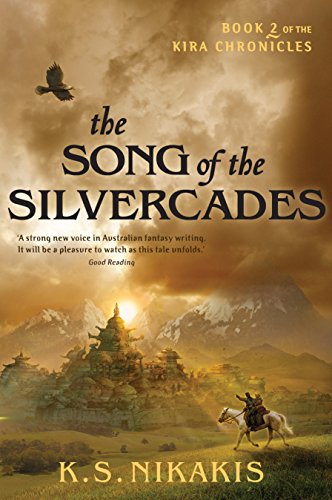 9781741752496: Song of the Silvercades, The (Kira Chronicles)