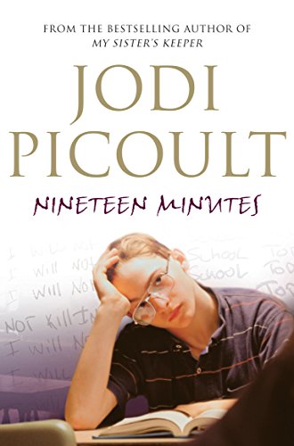 Diecinueve minutos (Nineteen Minutes: by Picoult, Jodi