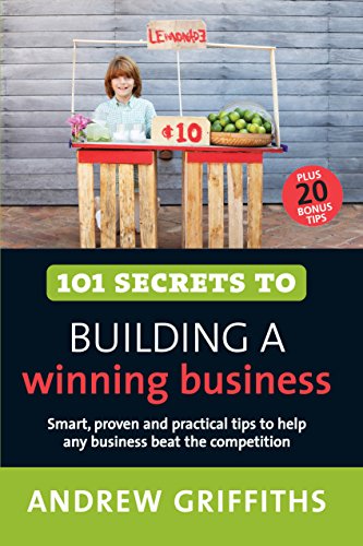 Beispielbild fr 101 Secrets to Building a Winning Business zum Verkauf von Better World Books