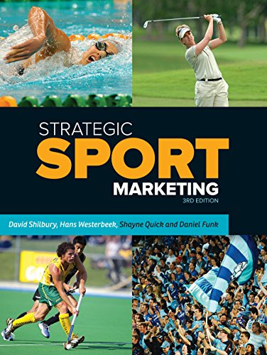 Strategic Sport Marketing (Sport Management) (9781741756265) by Shilbury, David; Westerbeek, Hans; Quick, Shayne; Funk, Daniel