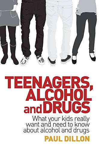 Imagen de archivo de Teenagers, Alcohol and Drugs : What Your Kids Really Want and Need to Know about Alcohol and Drugs a la venta por Better World Books