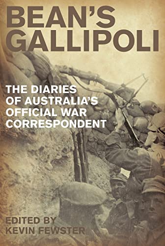 Stock image for Bean's Gallipoli: The Diaries of Australia's Official War Correspondent for sale by solisjbooks