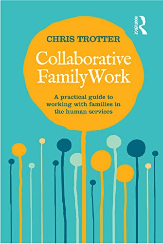 Beispielbild fr Collaborative Family Work: A practical guide to working with families in the human services zum Verkauf von Books From California