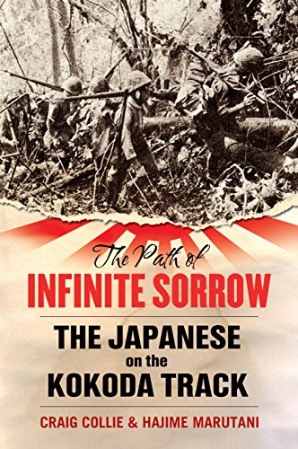 Beispielbild fr The Path of Infinite Sorrow: The Japanese on the Kokoda Track zum Verkauf von Books From California